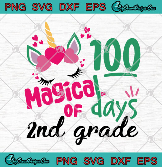 100 Magical Of Days 2nd Grade svg png