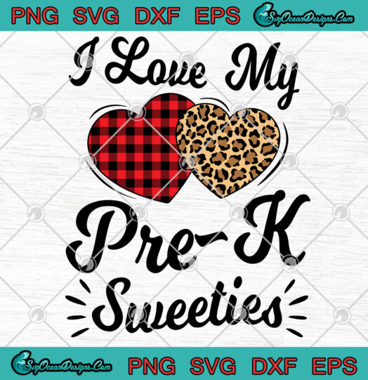 I Love My Pre k Sweeties svg png