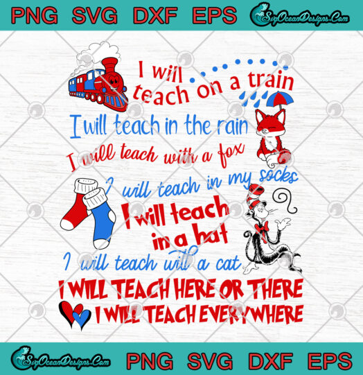 I Will Teacher Here Or There I Will Teacher EveryWhere svg png