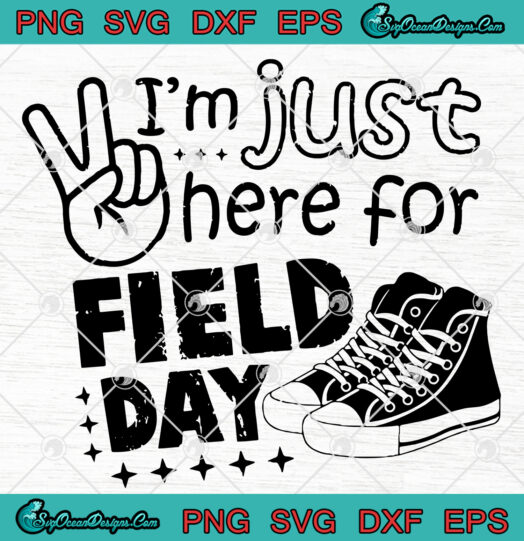 Im Just Here For Field Day svg