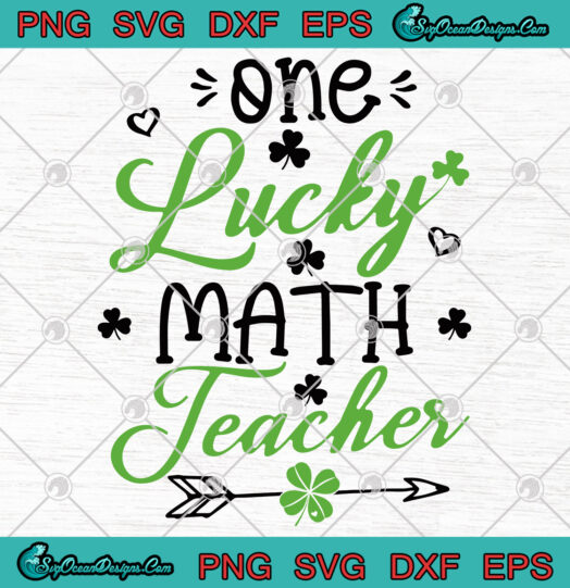 One Lucky Math Teacher svg png