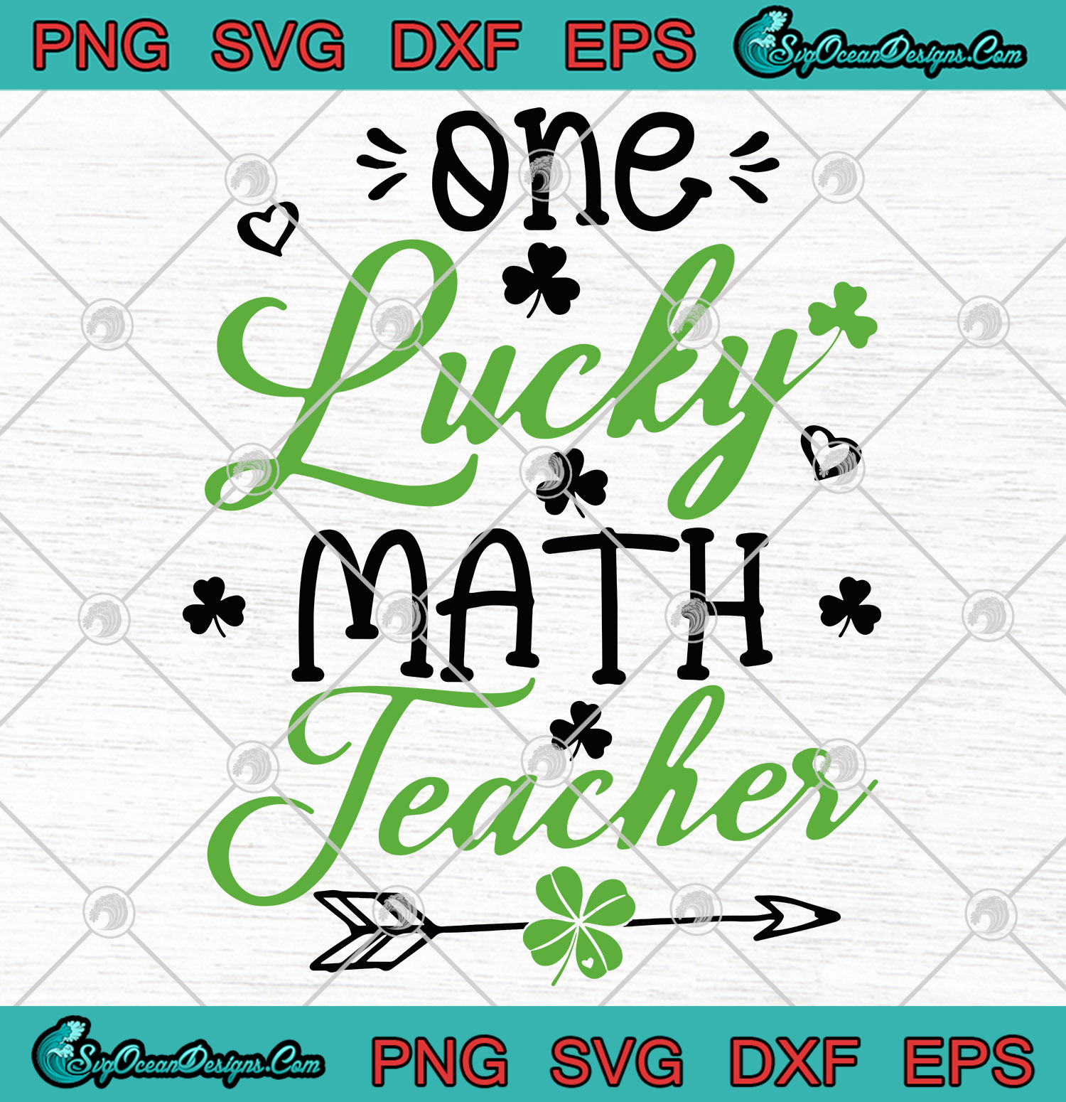 Download St.Patrick's One Lucky Math Teacher SVG PNG EPS DXF-Teacher St Patrick's Day SVG Art Vector ...