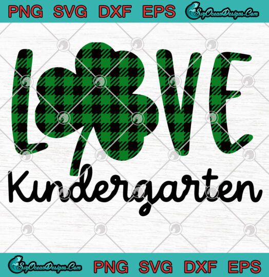 Patricks Day Love Kindergarten svg