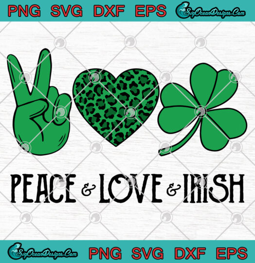 Peace Love Irish St Patricks Day svg png