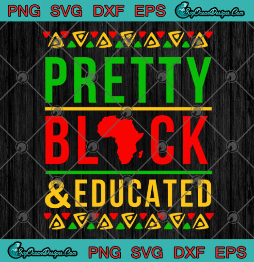 Pretty Black And Educated svg png