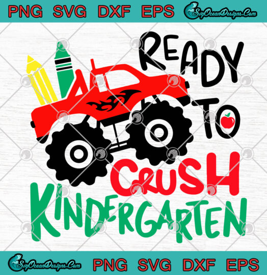 Ready To Crush Kindergarten svg png