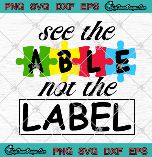 See The Able Not The Label svg png