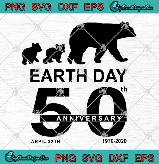 Bear Earth day 50 Anniversary Arpil 22 th 1970 2020