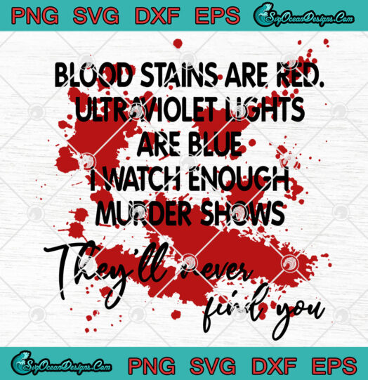 Blood Stains Are Red SVG 1