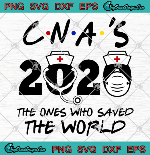 CNA 2020 The Ones Who Saved The World SVG png