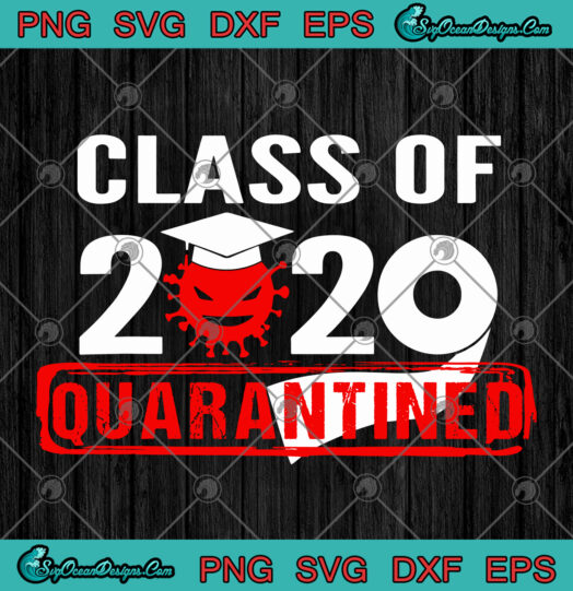 Class Of 2020 Quarantined Coronavirut