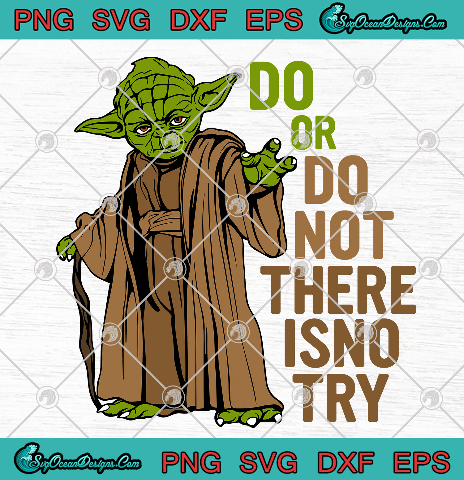 Download Star Wars Yoda Do Or Do Not There Isno Try SVG PNG EPS DXF ...