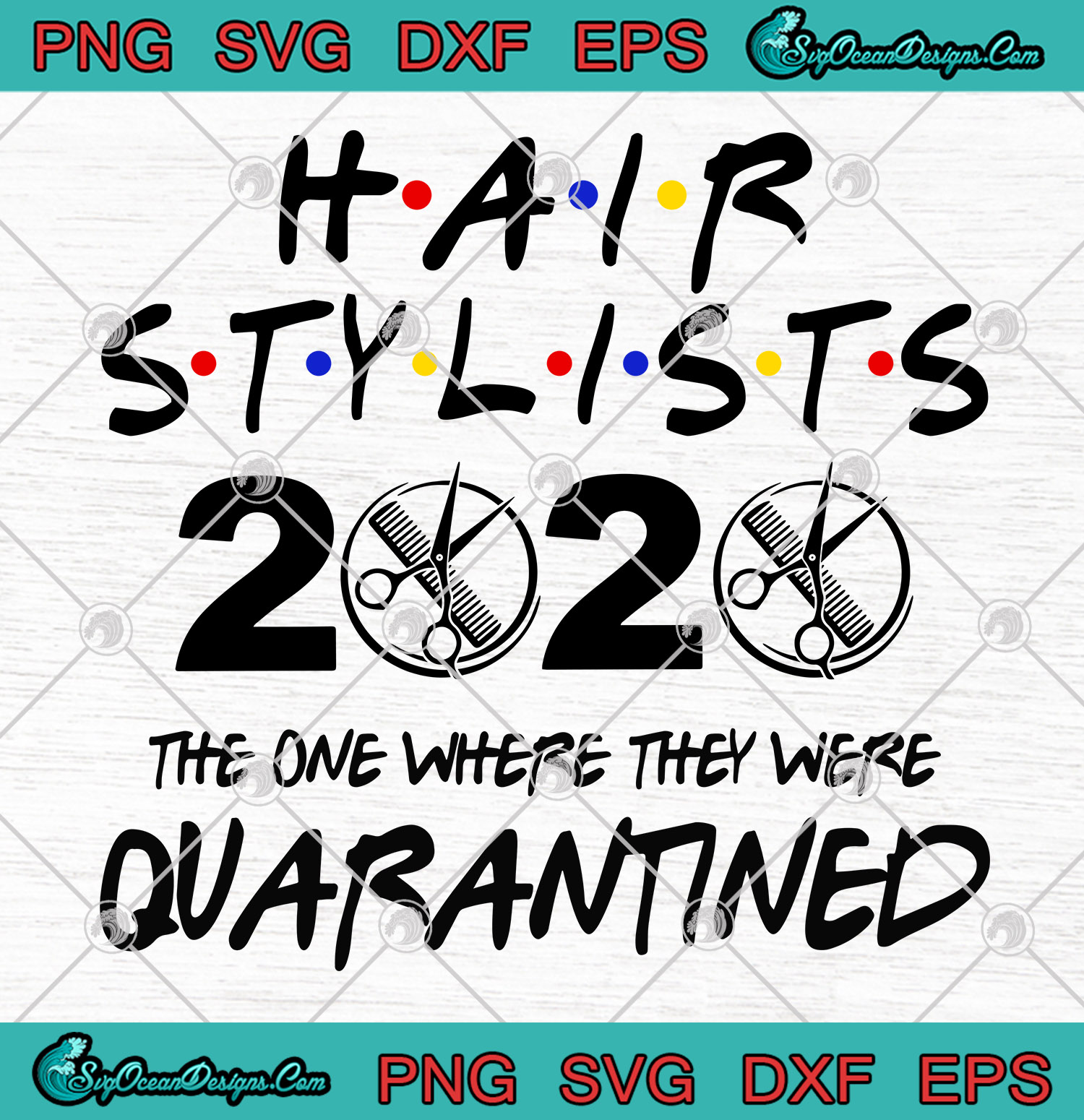 Download Hair Stylist 2020 The One Where They Were Quarantined Svg Png Hair Stylist 2020 Squad Cutting File Cricut Designs Digital Download 3D SVG Files Ideas | SVG, Paper Crafts, SVG File