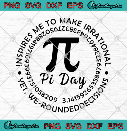 Inspires Me To Make Irrational Pi Day