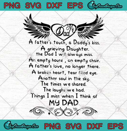 My Dad A fathers touch a daddy kiss svg png