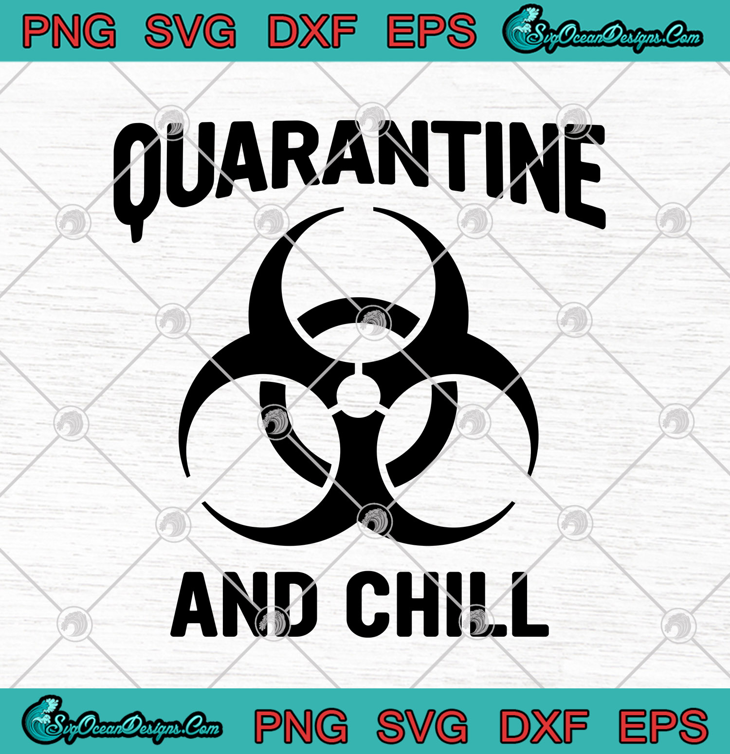 Download Quarantine And Chill Coronavirus SVG PNG-Coronavirus 2020 ...