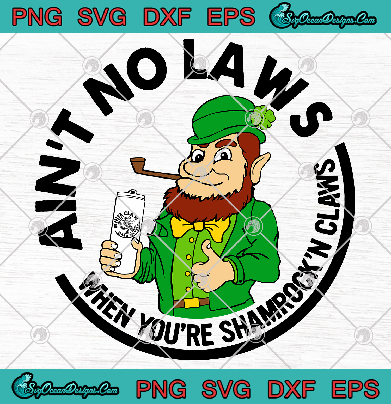 Download St Patrick's Ain't No Laws When You're Shamrock'n Claws ...