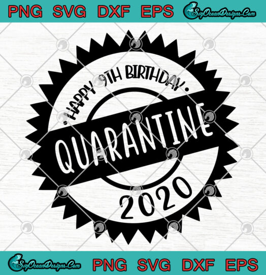 Happy 9th Birthday Quarantine 2020 svg