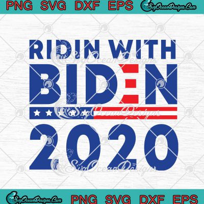 Joe Biden Ridin With Biden 2020 SVG PNG DXF EPS - Joe Biden 2020 ...