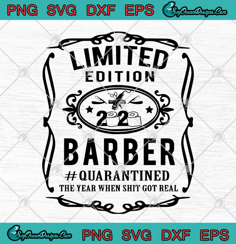 Limited Edition 2020 Barber Quarantined The Year When Shit Got Real