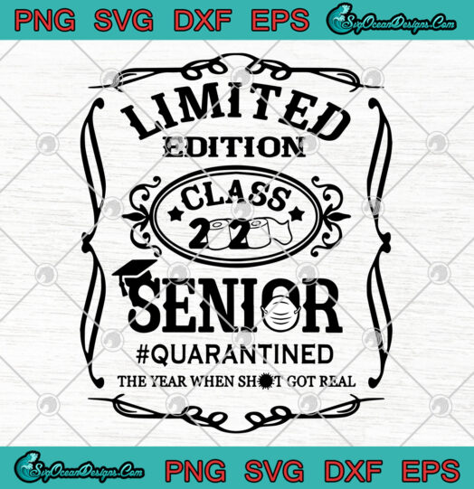 Limited Edition Class 2020 Senior Quarantined svg png