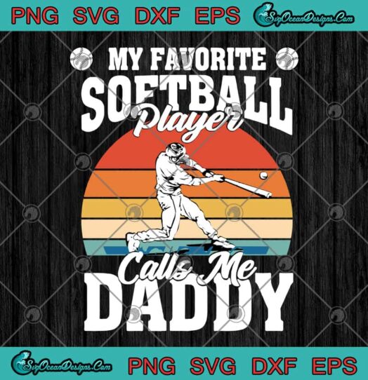 My Favorite Softball Player Calls Me Daddy