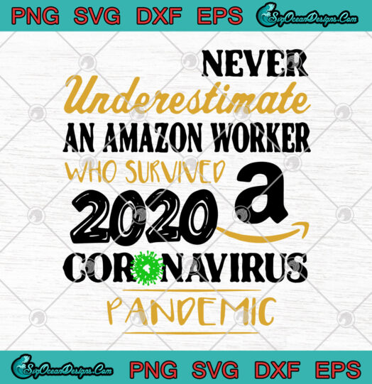 Never Underestimate An Amazon Worker Who Survived 2020 Coronavirus Pandemic