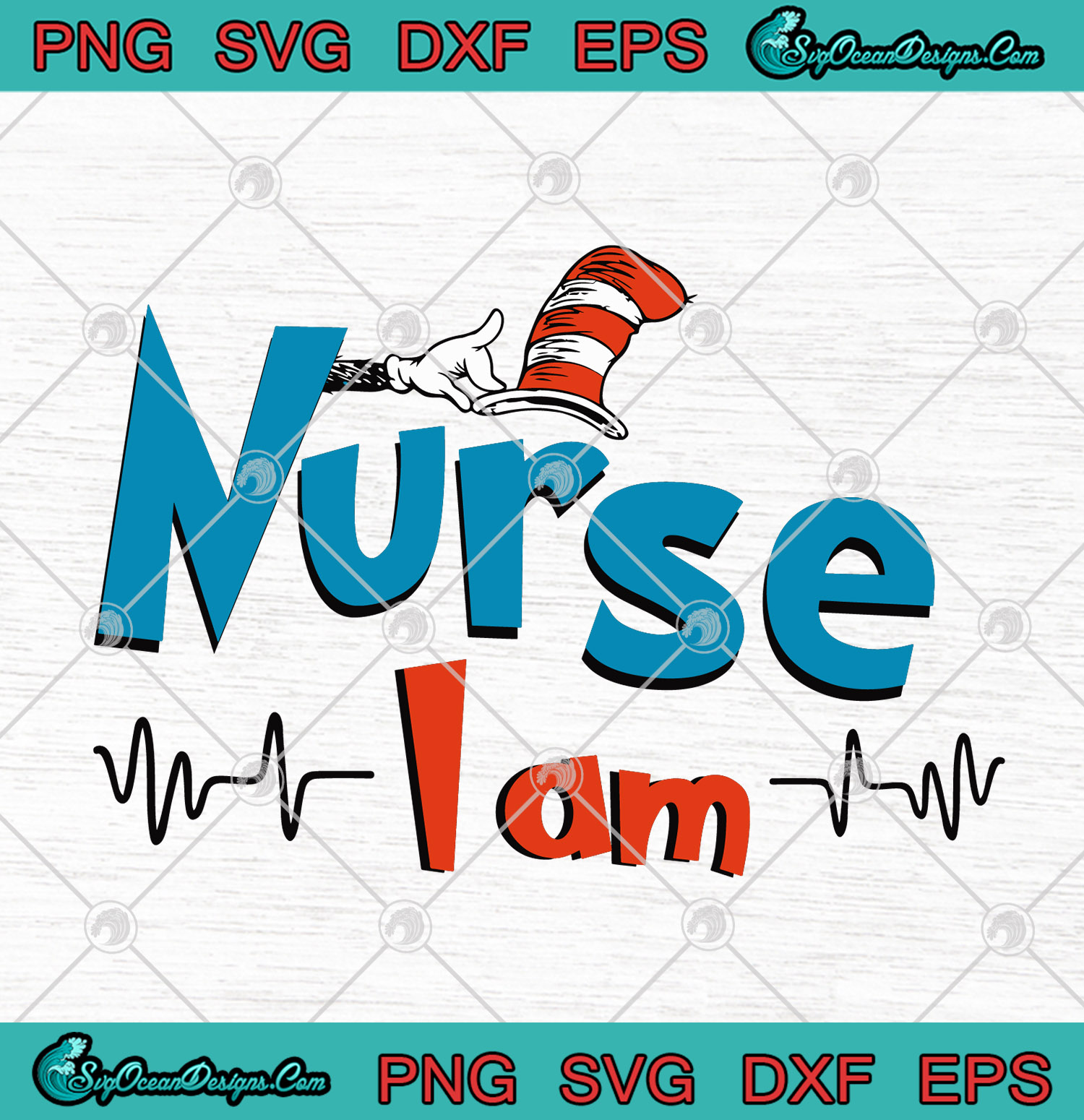 Download Dr. Seuss Nurse I Am Cat In Hat SVG PNG EPS DXF - Nurse Dr ...
