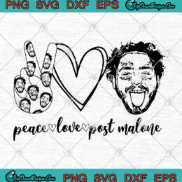Peace Love Post Malone SVG PNG EPS DXF Cutting file Cricut Silhouette Art