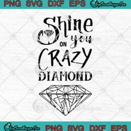 Pink Floyd Shine You On Crazy Diamond SVG PNG Cricut