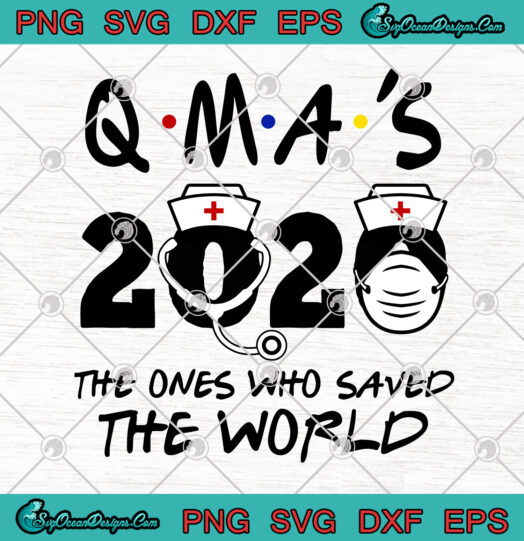 QMAs 2020 The Ones Who Saved The World svg png