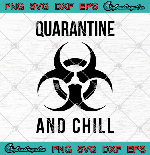 Quarantine And Chill