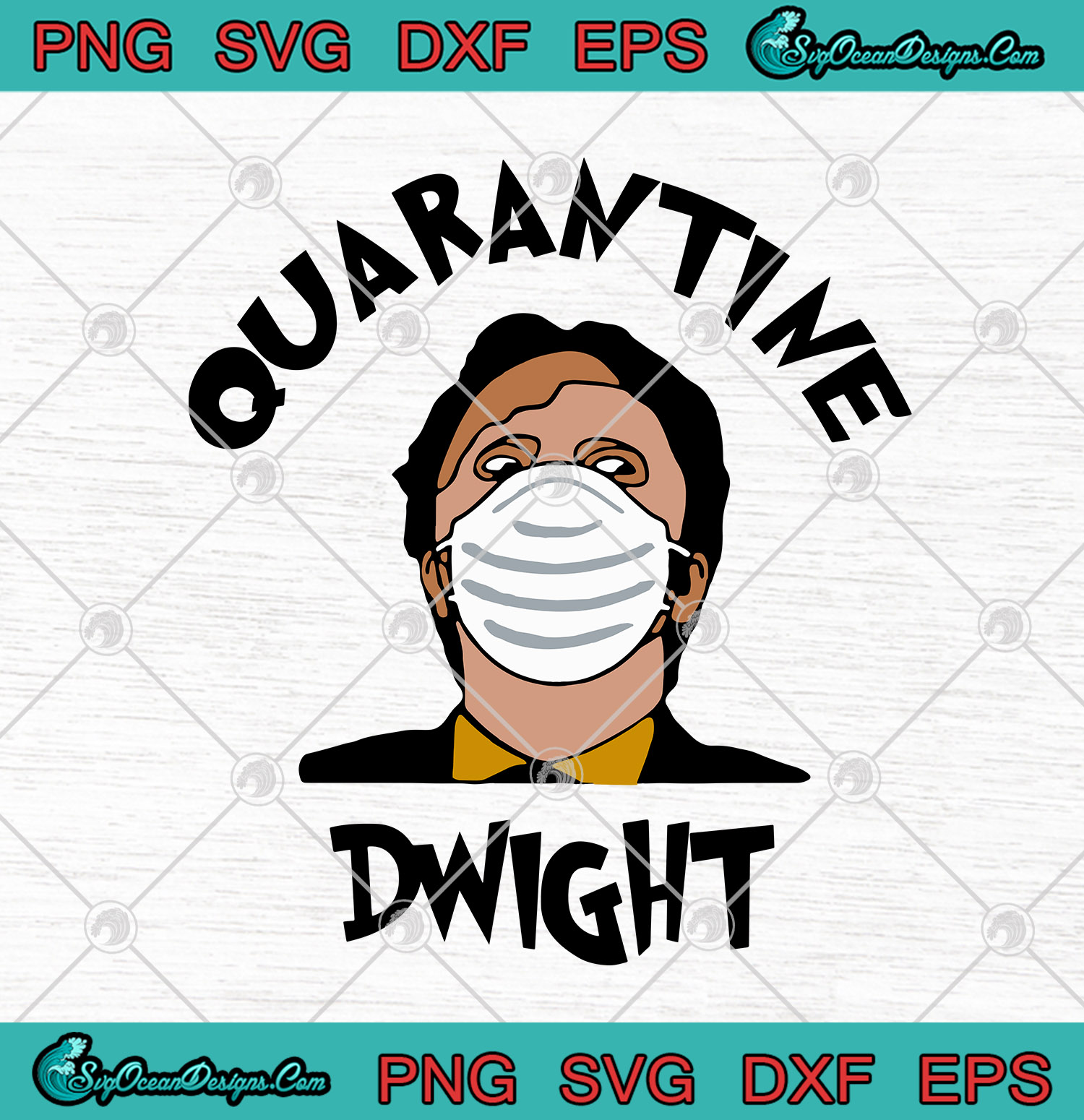 Download Quarantine Dwight Schrute SVG PNG EPS DXF - Covid 19 Coronavirus Quarantine 2020 Cutting file ...