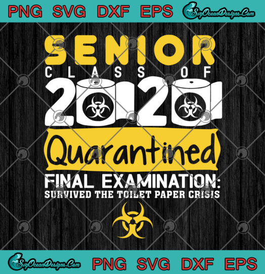 Senior Class Of 2020 Quarantined Final Examination Toilet Paper svg