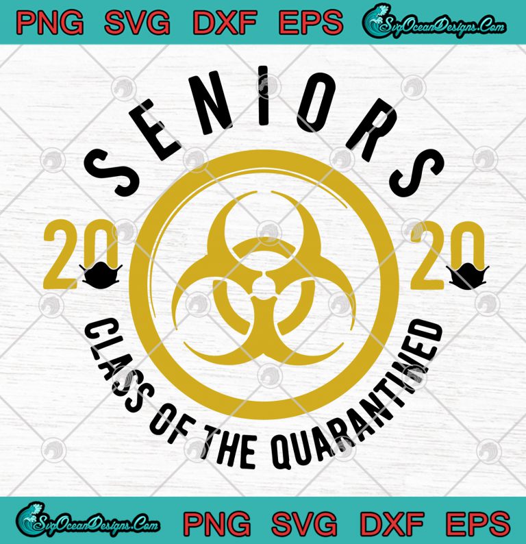 Seniors 2020 Class Of The Quarantined