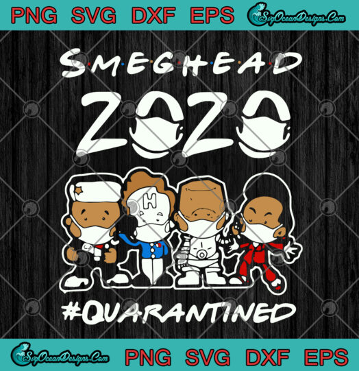 Smeghead 2020 Quarantined