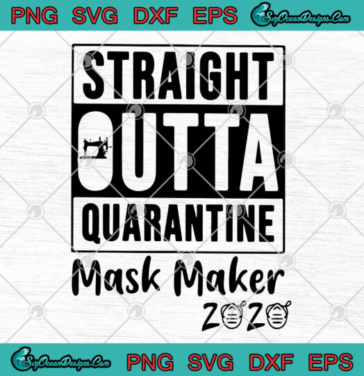 Straight Outta Quarantine Mask Maker 2020