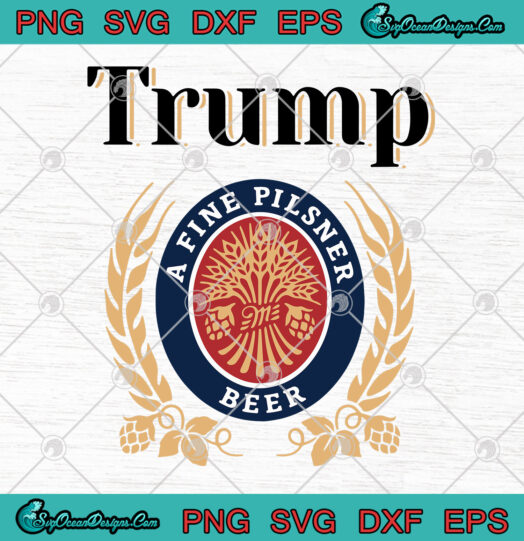 Trump A Fine Pilsner Beer