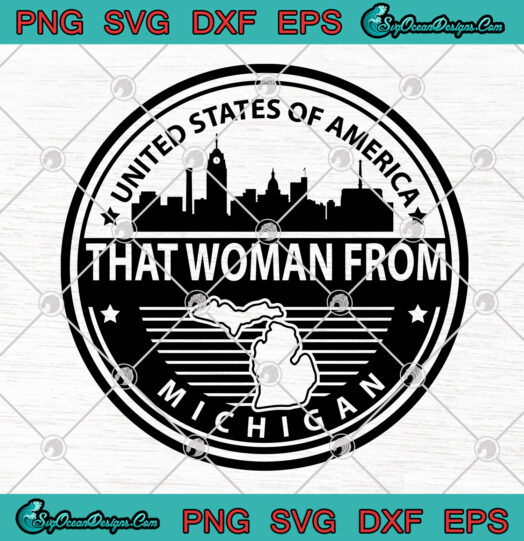 United States Of That Woman From America Michigan svg png