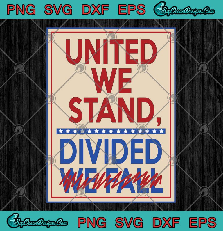 United We Stand Divided We Fall