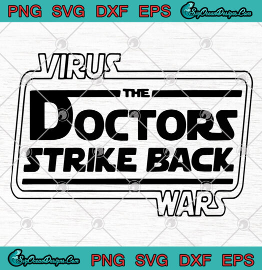 Virus The Doctors Strike Back Wars