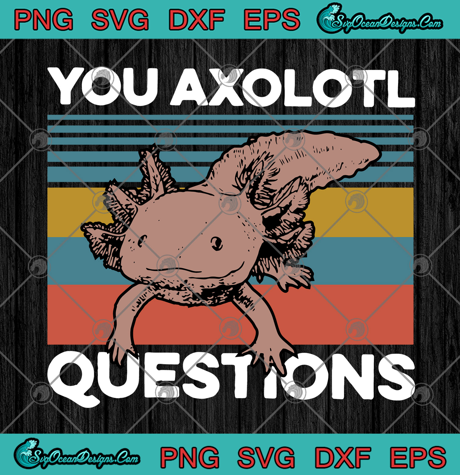 Download Animal You Axolotl Questions Salamander SVG PNG EPS DXF ...