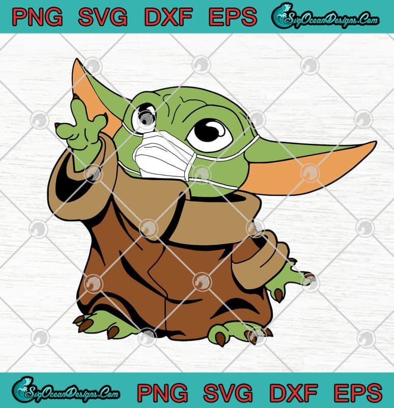 Star Wars Baby Yoda Face Mask Quarantine Coronavirus SVG PNG EPS DXF ...