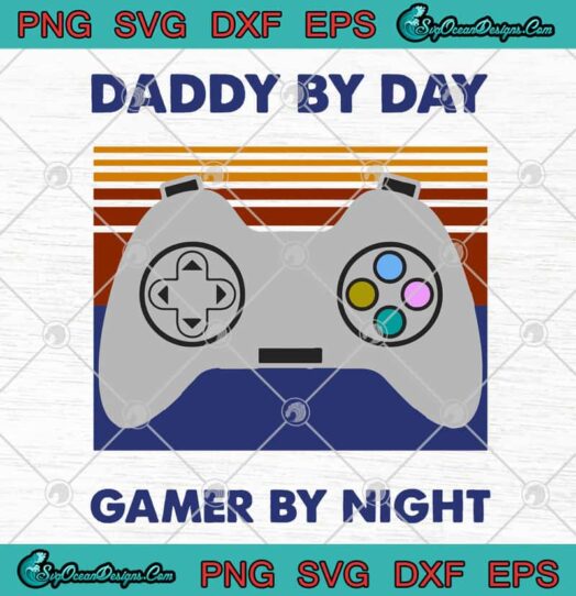 Daddy By Day Gamer By Night