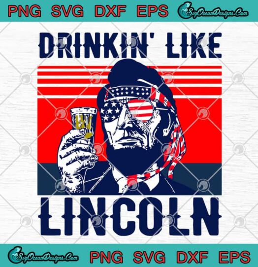 Drinkin Like Lincoln