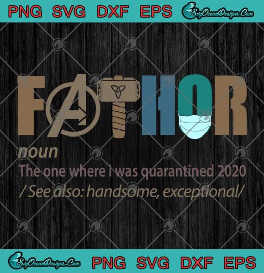 Fathor The One Where I Was Quarantined 2020
