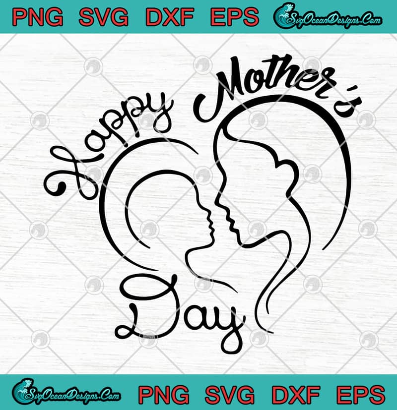 Download Happy Mother's Day Love Mom SVG PNG EPS DXF Cutting File ...