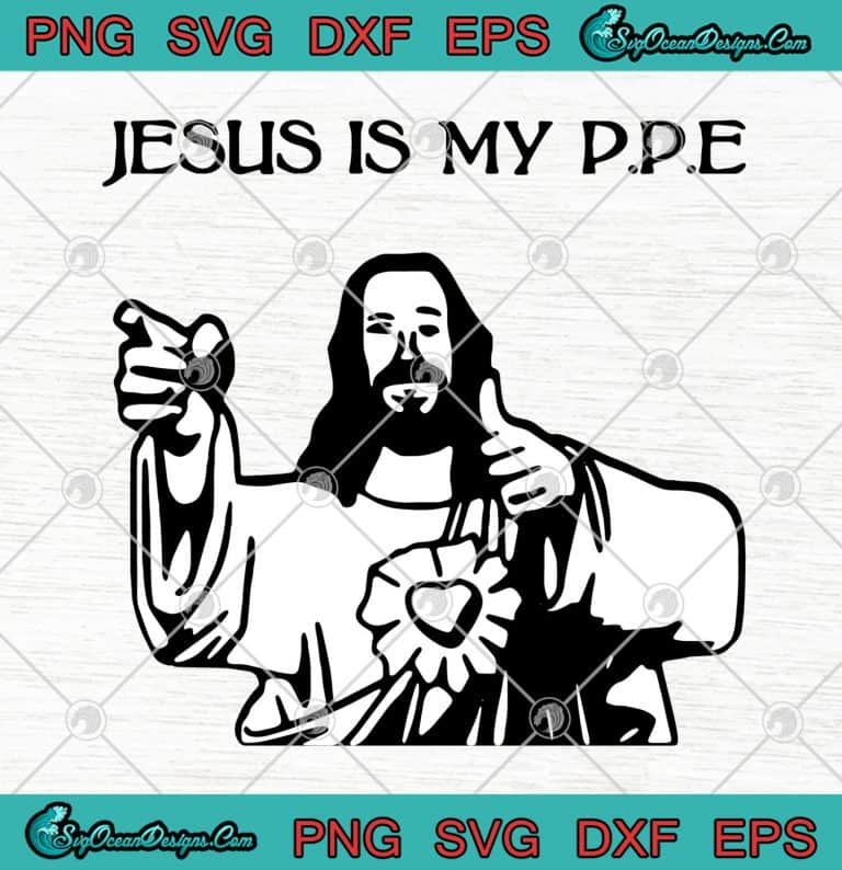 Jesus Is My PPE