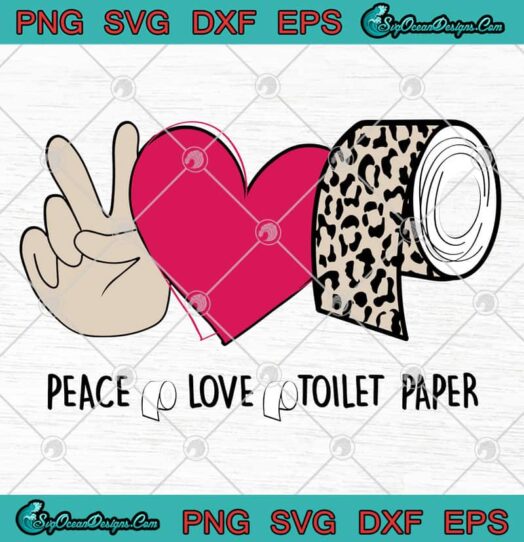Peace Love Toilet Paper Leopard