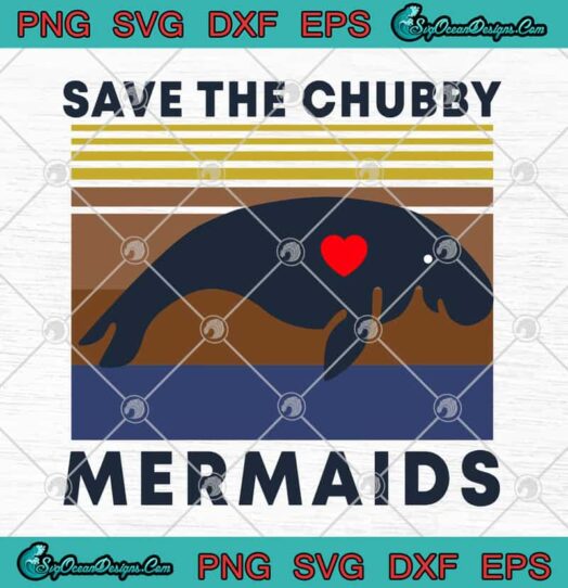 Save The Chubby Mermaids Manatee